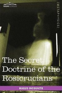 Cover image for The Secret Doctrine of the Rosicrucians