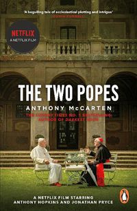 Cover image for The Two Popes: Official Tie-in to Major New Film Starring Sir Anthony Hopkins