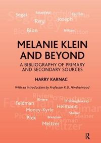 Cover image for Melanie Klein and Beyond: A Bibliography of Primary and Secondary Sources