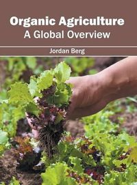 Cover image for Organic Agriculture: A Global Overview