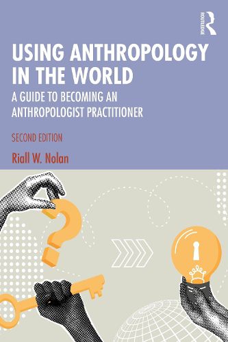 Cover image for Using Anthropology in the World