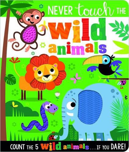 Cover image for Never Touch the Wild Animals