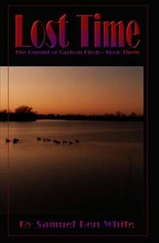Cover image for Lost Time: The Legend of Garison Fitch