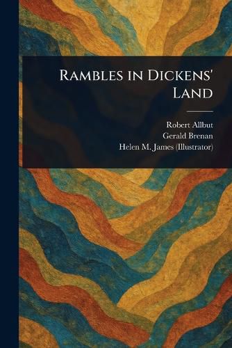 Cover image for Rambles in Dickens' Land