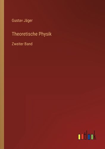 Cover image for Theoretische Physik: Zweiter Band