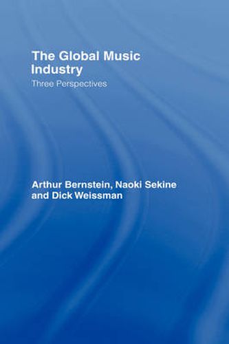 Cover image for The Global Music Industry: Three Perspectives