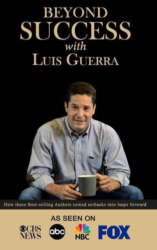 Cover image for Beyond Success with Luis Guerra