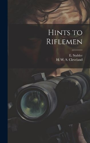 Cover image for Hints to Riflemen