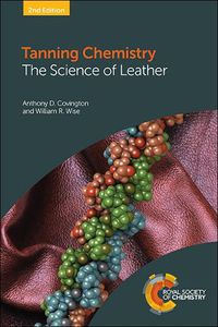 Cover image for Tanning Chemistry: The Science of Leather