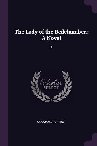Cover image for The Lady of the Bedchamber.