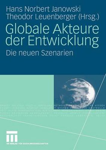 Cover image for Globale Akteure Der Entwicklung: Die Neuen Szenarien