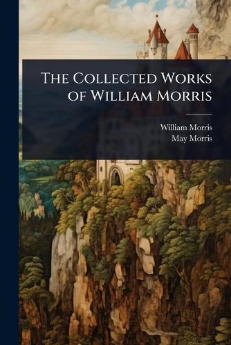 Cover image for The Collected Works of William Morris