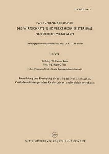 Cover image for Entwicklung Und Erprobung Eines Verbesserten Elektrischen Kettfadenwachtergeschirrs Fur Die Leinen- Und Halbleinenweberei