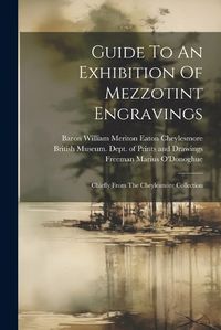 Cover image for Guide To An Exhibition Of Mezzotint Engravings