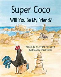 Cover image for Super Coco: Will You Be My Friend?