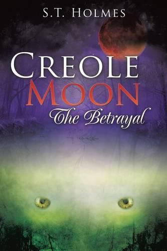 Cover image for Creole Moon The Betrayal