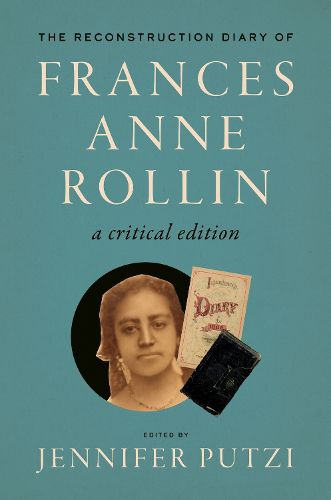 Cover image for The Reconstruction Diary of Frances Anne Rollin