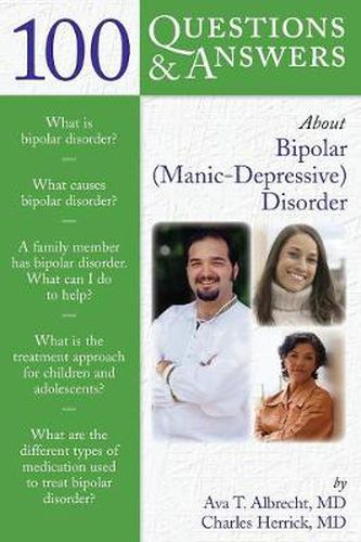 Cover image for 100 Questions  &  Answers About Bipolar (Manic-Depressive) Disorder