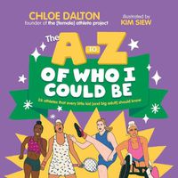 Cover image for The A - Z of Who I Could Be
