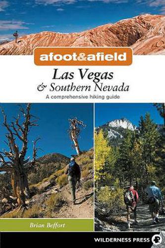 Cover image for Afoot & Afield: Las Vegas & Southern Nevada: A Comprehensive Hiking Guide