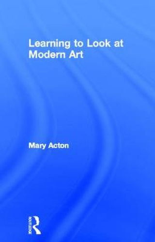 Cover image for Learning to Look at Modern Art