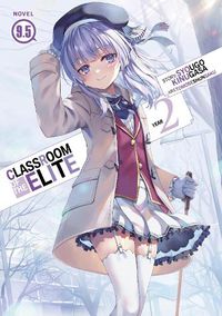 Cover image for Classroom of the Elite: Year 2 (Light Novel) Vol. 9.5