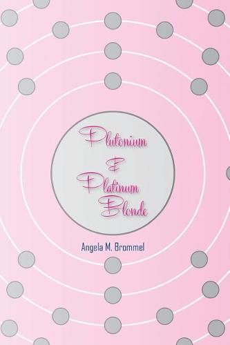 Cover image for Plutonium & Platinum Blonde