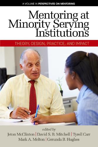 Cover image for Mentoring at Minority Serving Institutions (MSIs): Theory, Design, Practice and Impact