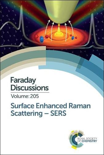 Cover image for Surface Enhanced Raman Scattering - SERS: Faraday Discussion 205