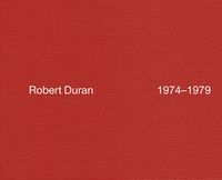 Cover image for Robert Duran: 1974-1979