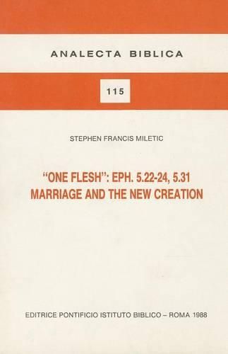 Cover image for One Flesh: Marriage and New Creation