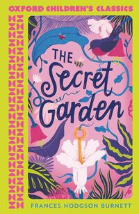 Cover image for Oxford Children's Classics: The Secret Garden