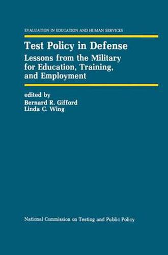 Test Policy in Defense: Lessons from the Military for Education, Training, and Employment