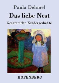 Cover image for Das liebe Nest: Gesammelte Kindergedichte