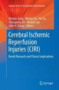 Cover image for Cerebral Ischemic Reperfusion Injuries (CIRI): Bench Research and Clinical Implications