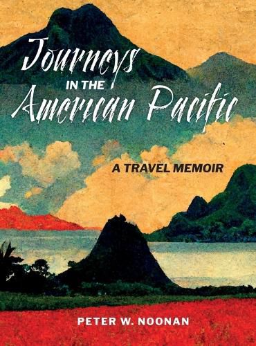 Cover image for Journeys in the American Pacific
