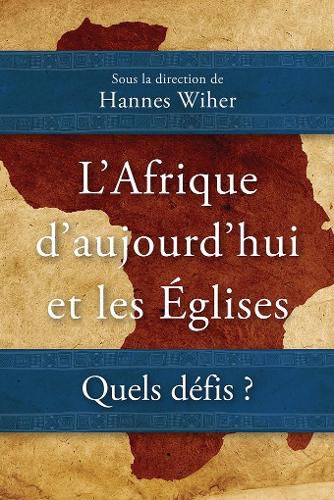 Cover image for L'Afrique d'aujourd'hui et les Eglises: Quels defis ?