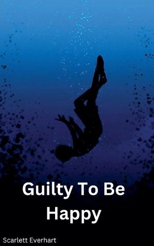 Cover image for Guilty to be Happy