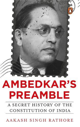 Cover image for Ambedkar's Preamble: A Secret History of the Constitution of India