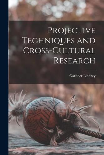 Cover image for Projective Techniques and Cross-cultural Research