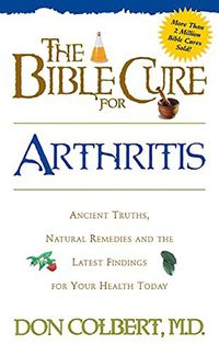 Cover image for The Bible Cure for Arthritis