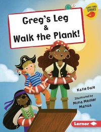 Cover image for Greg's Leg & Walk the Plank!