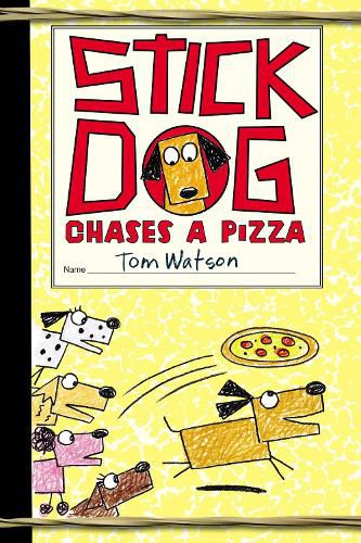 Cover image for Stick Dog Chases a Pizza