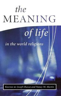 Cover image for The Meaning of Life in the World Religions