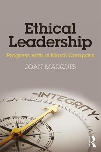 Cover image for Ethical Leadership: Progress with a Moral Compass