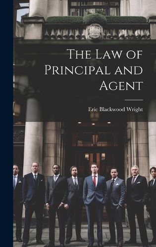 Cover image for The Law of Principal and Agent