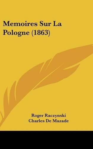 Memoires Sur La Pologne (1863)