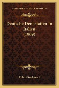 Cover image for Deutsche Denkstatten in Italien (1909)