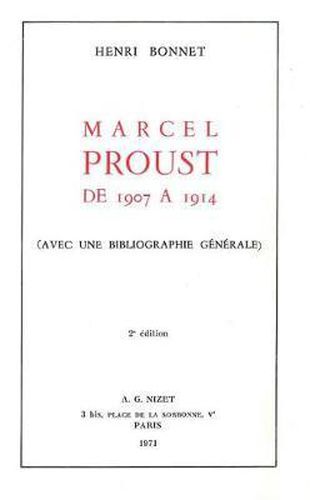 Cover image for Marcel Proust de 1907 a 1914: Avec Une Bibliographie Generale