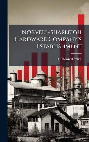 Cover image for Norvell-shapleigh Hardware Company's Establishment